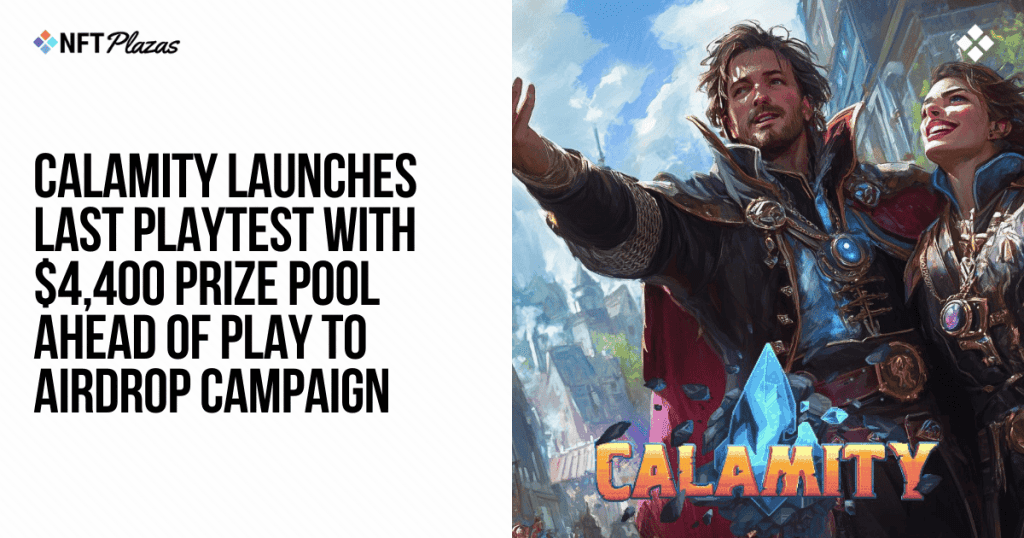 Win Big in Calamity's Final Playtest - $4,400 Prize Pool Up for Grabs!