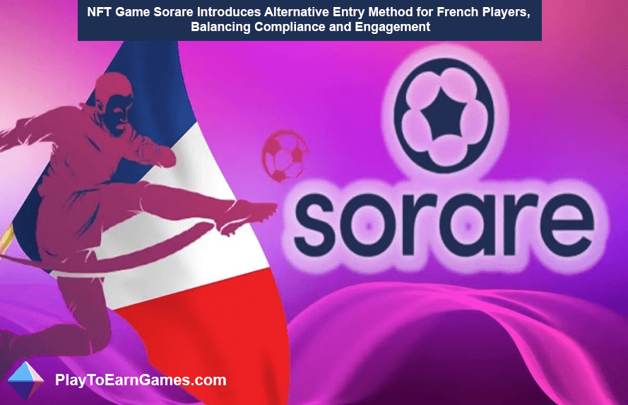 फ्रांसीसी खिलाड़ी अनुपालन-सगाई एनएफटी गेम सोरारे खेल सकते हैं