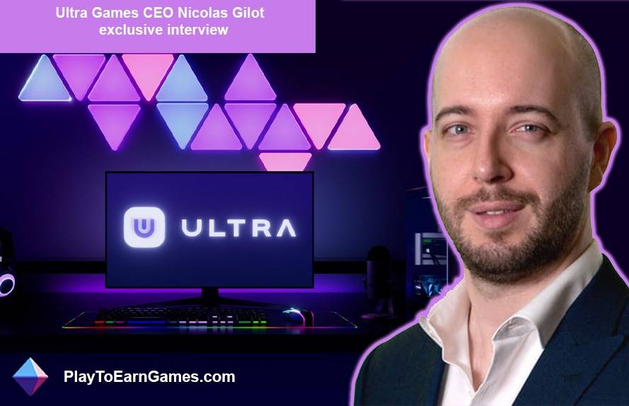 अल्ट्रा गेम्स के सीईओ, निकोलस गिलोट - विशेष साक्षात्कार भाग 1