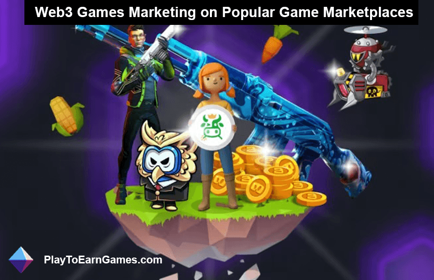 लोकप्रिय गेम मार्केटप्लेस पर वेब3 गेम्स मार्केटिंग