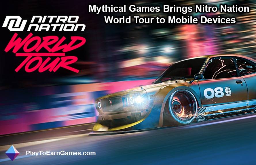 मिथिकल गेम्स ने नाइट्रो नेशन वर्ल्ड टूर लॉन्च किया - डेडमौ5 साझेदारी के साथ एक ब्लॉकचेन-एकीकृत रेसिंग गेम