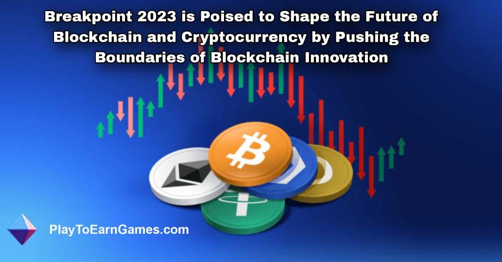 ब्रेकप्वाइंट 2023 ब्लॉकचेन इनोवेशन की सीमाओं को आगे बढ़ाकर ब्लॉकचेन और क्रिप्टोकरेंसी के भविष्य को आकार देने के लिए तैयार है